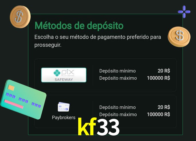 O cassino kf33 oferece uma grande variedade de métodos de pagamento